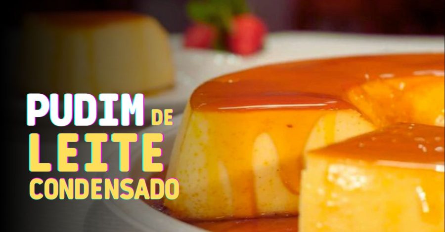 Pudim de Leite Condensado