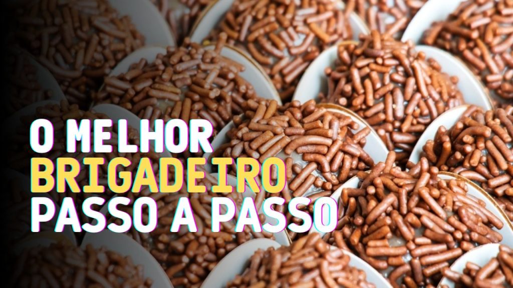 Como Fazer o Melhor Brigadeiro